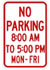 8 to 5 No Parking Sign